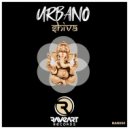 Urbano - Shiva (Original Mix)