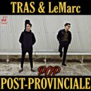 TRAS & LeMarc - MIRAGGIO PROVINCIALE