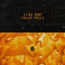 LUKE (BR) - Crazy Pills (Original Mix)