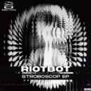Riotbot - Stroboscop (Original Mix)