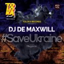 DJ De Maxwill - #SaveUkraine