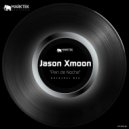 Jason Xmoon - Pan de Noche (Original Mix)