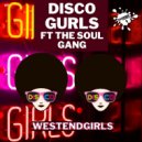 Disco Gurls Ft The Soul Gang - WestEndGirls (Extended Mix)