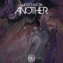 Questionwork - Another (Original Mix)