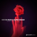 Geo Da Silva & Alpha Squad - Baby I Need You (Acapella)