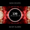Gioh Cecato - B4 My Alarm