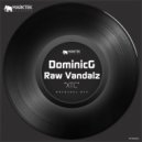 DominicG, Raw Vandalz - XTC