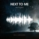 Autienu - Next To Me