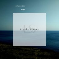 Hazesky - Life