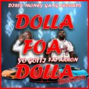 Fat Aaron™ - DOLLA FOA DOLLA (Remix)