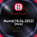 Nikolai Pinaev - Numb(18.04.2022) (mix)
