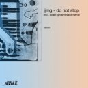 JJMG - Do Not Stop
