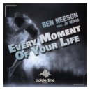 Ben Neeson feat. JD Wood - Every Moment Of Your Life (Sylvan Waters Radio Edit)