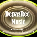 DepasRec - Cruel world