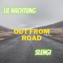 Lil Nachtung & Slengi - Out From Road (Deluxe Version)
