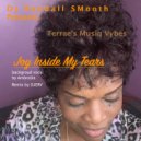 DJ Randall Smooth Feat TERRAE\' - Joy Inside My Tears (Drum Rub)