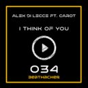 Alex Di Lecce Feat. Carot - I Think Of You (Original Mix)