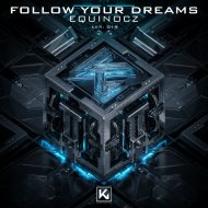 Equinocz - Follow your Dreams