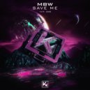 MBW - Save me (Extended)