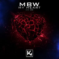 MBW - My Heart