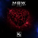 MBW - My Heart