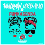 Raverman & -Urbano- - Funkagenda