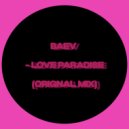 Baev - Love paradise (Original Mix)