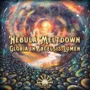 Nebula Meltdown - Gloria In Excelsis Lumen (Anamnesis) (Original Mix)