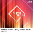Block & Crown, Lissat & Maickel Telussa - I Know