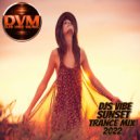 Djs Vibe - Sunset Trance Mix 2022 ()