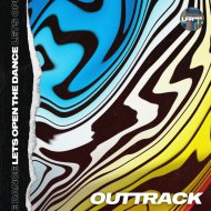 OutTrack - Lets Open The Dance