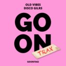 Old Vibes - Hi Tech Disco (Original Mix)