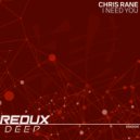 Chris Rane - I Need You