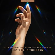 Nato Medrado, Gaba Kamer, Loh Almeidah - Don\'t Be In The Dark