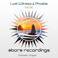 Lost Witness & Phoebe - It\'s OK