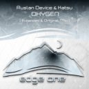 Ruslan Device & Katsu - Oxygen (Original Mix)