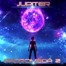 Jupiter - Andromeda 2