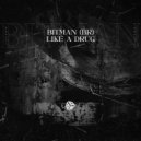 BitMan (Br) - Like A Drug (Extended Mix)
