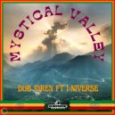 Dub Idren & I-niverse - Mystical Valley (Dub)