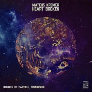 Mateus Kremer - Heart Broken