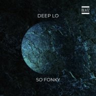 Deep Lo - So Fonky