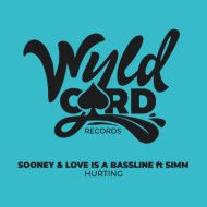 Sooney, Love Is A Bassline, Simm - Hurting