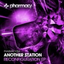 Another Station - Reconfiguration