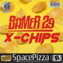 Bamer 29 - X Chips (Original Mix)