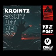Krointz - Don\'t Let Me Go