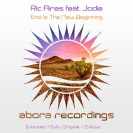 Ric Aires feat. Jodie - End is the New Beginning
