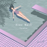 Alex Nail - Paradise