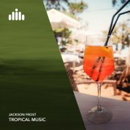 Jackson Frost - Deep Tropical