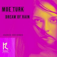 Moe Turk - Dream Of Rain