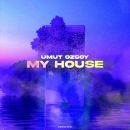 Umut Ozsoy - My House